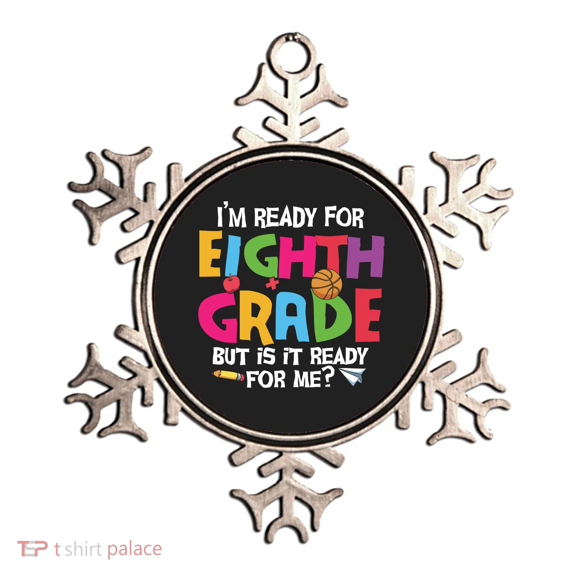 I'm Ready For 8th Grade Back To School First Day Of School Ornament