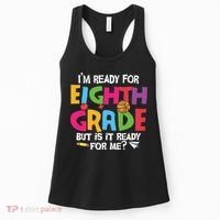 I'm Ready For 8th Grade Back To School First Day Of School Women's Tank Top thumb 0