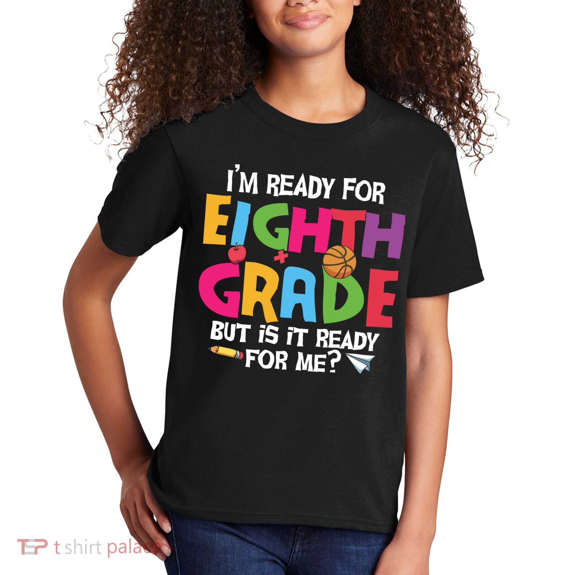 I'm Ready For 8th Grade Back To School First Day Of School Kids T-Shirt