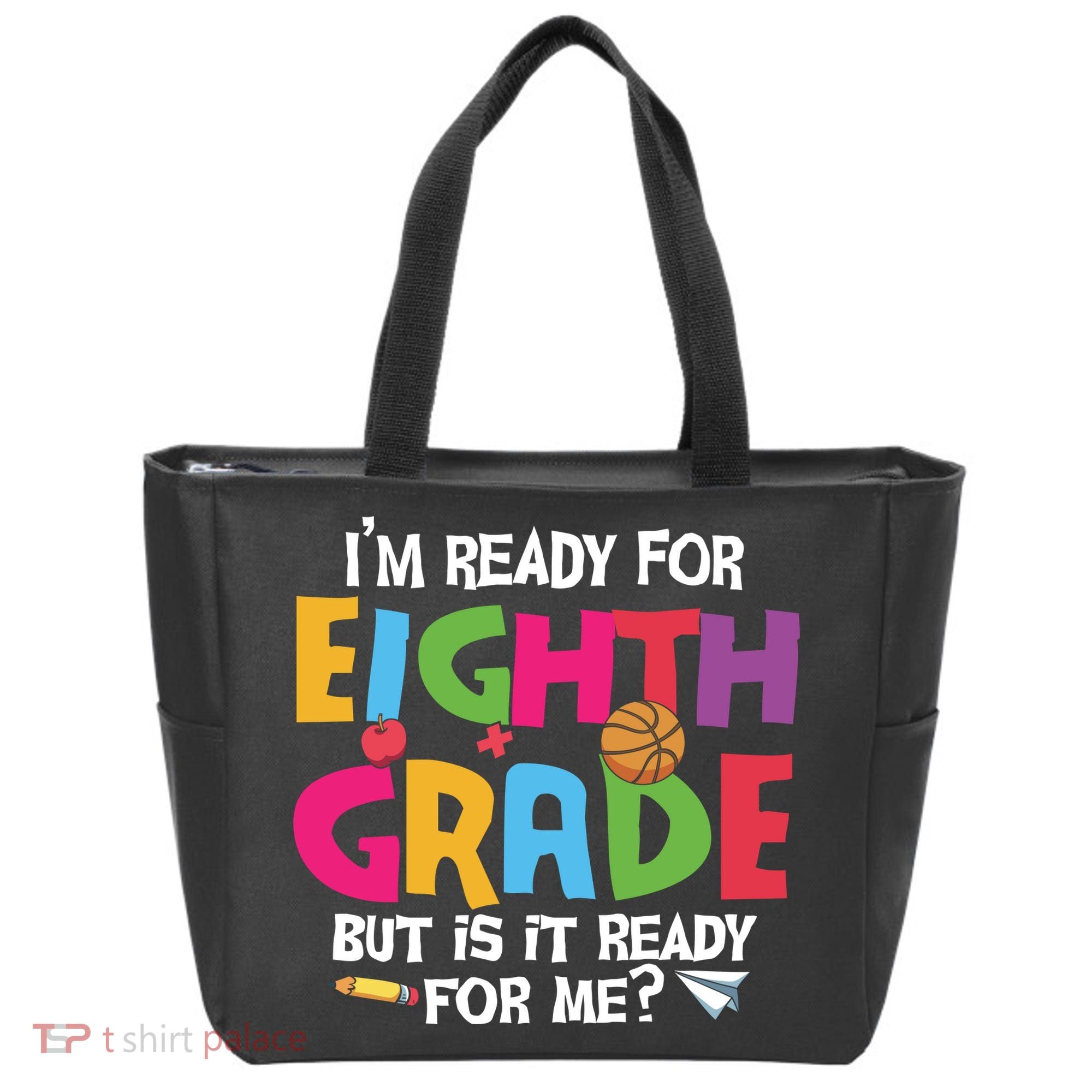 I'm Ready For 8th Grade Back To School First Day Of School Tote Bag