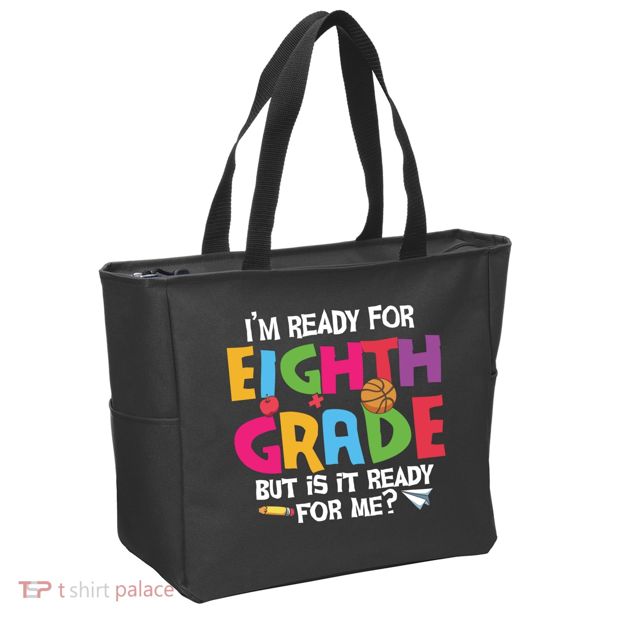 I'm Ready For 8th Grade Back To School First Day Of School Tote Bag