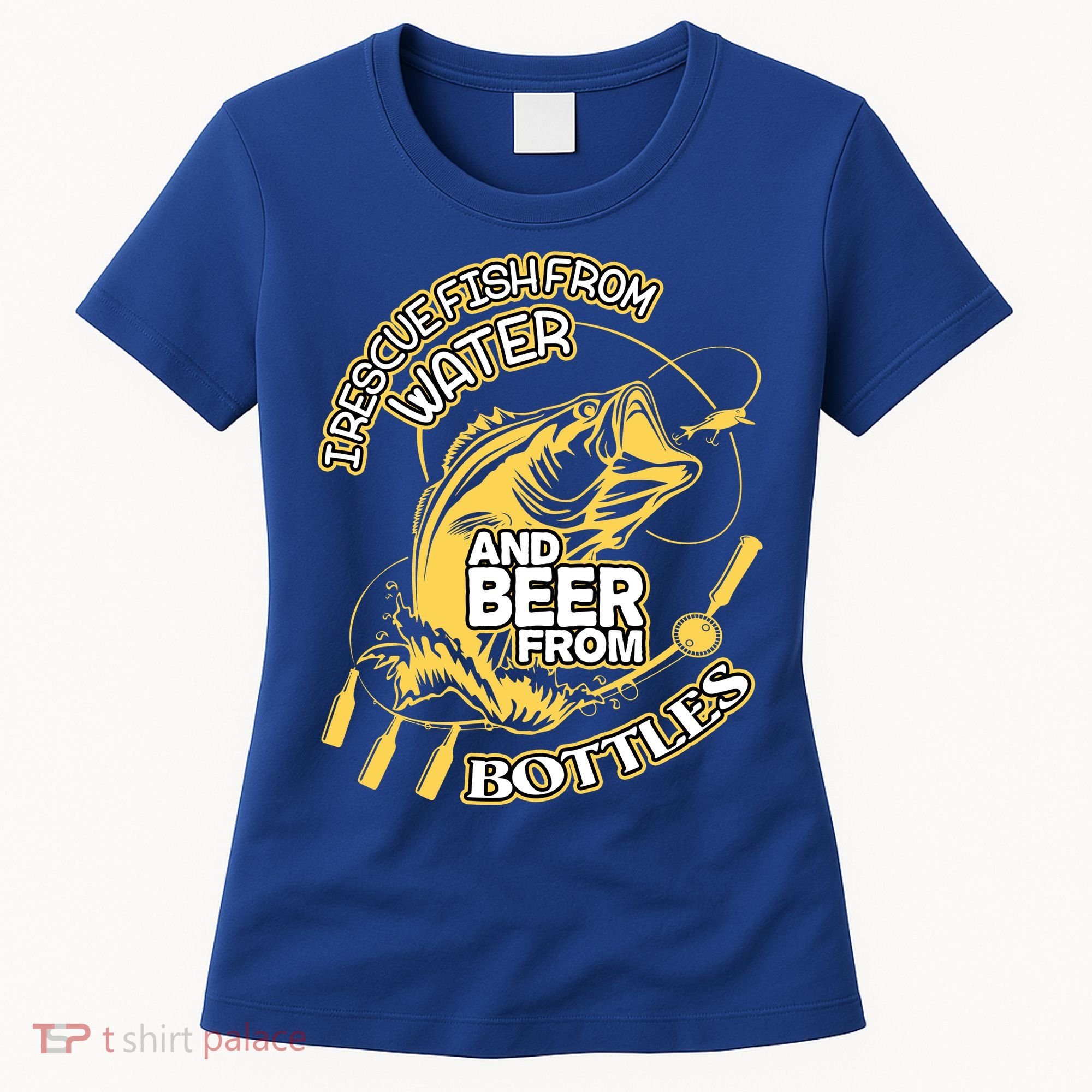 I Rescue Fish From Water And Beer From Bottles Funny Gift Women's T-Shirt