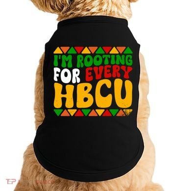 IM Rooting For Every Hbcu Historical Black College Student Doggie Tank