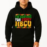 IM Rooting For Every Hbcu Historical Black College Student Hoodie thumb 2