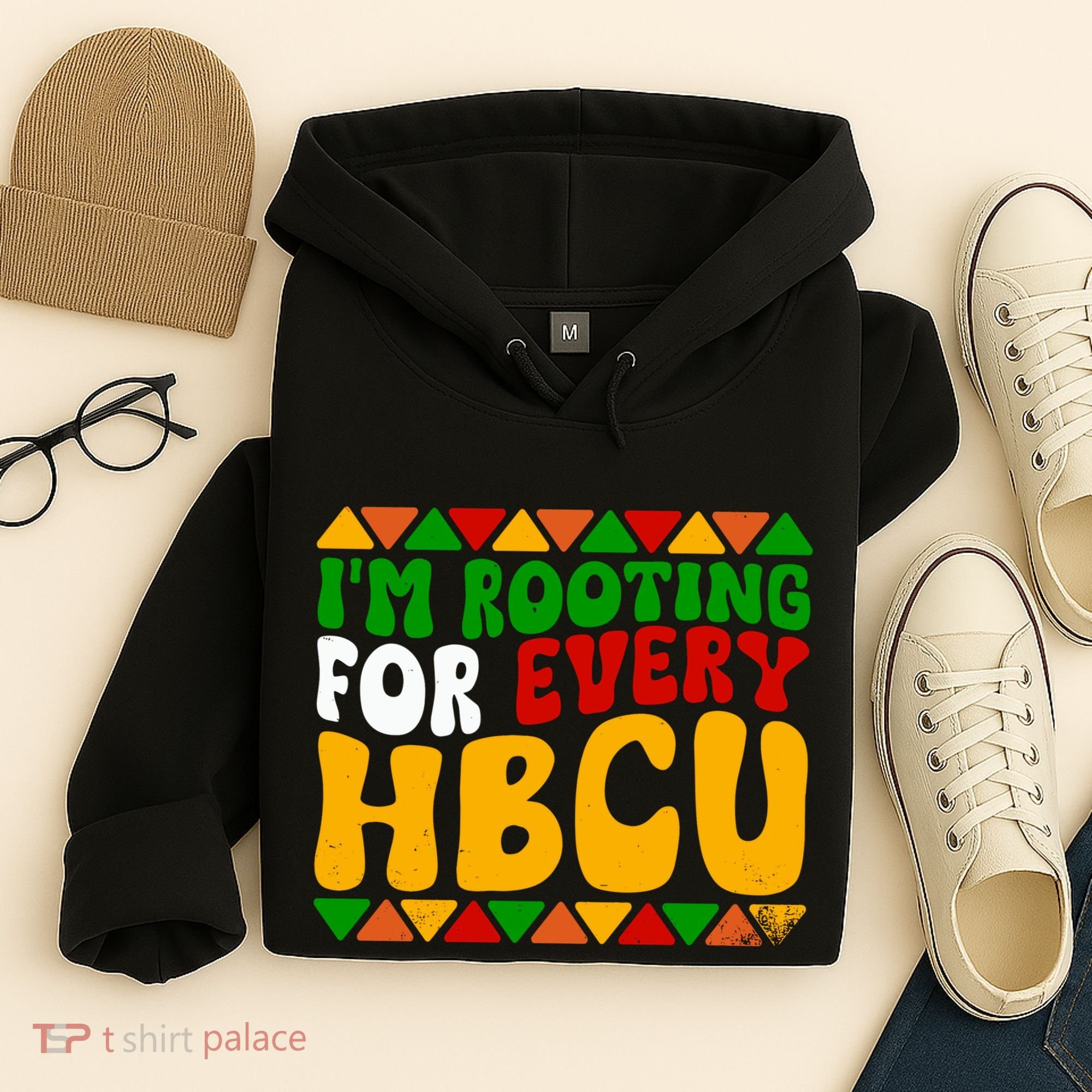 IM Rooting For Every Hbcu Historical Black College Student Hoodie