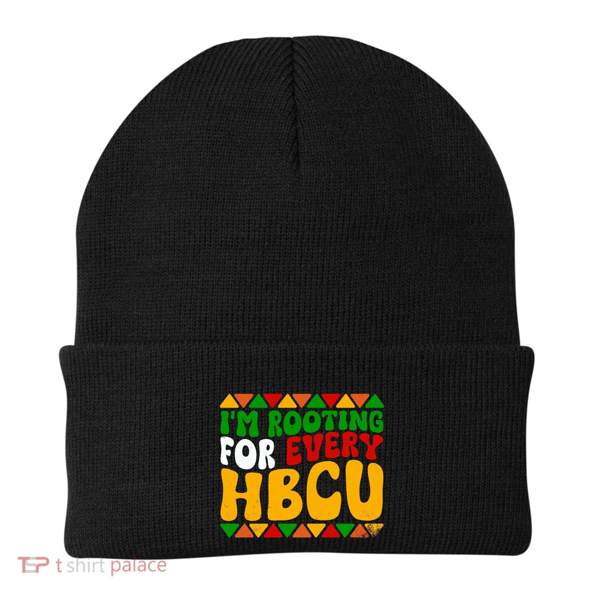 IM Rooting For Every Hbcu Historical Black College Student Beanie