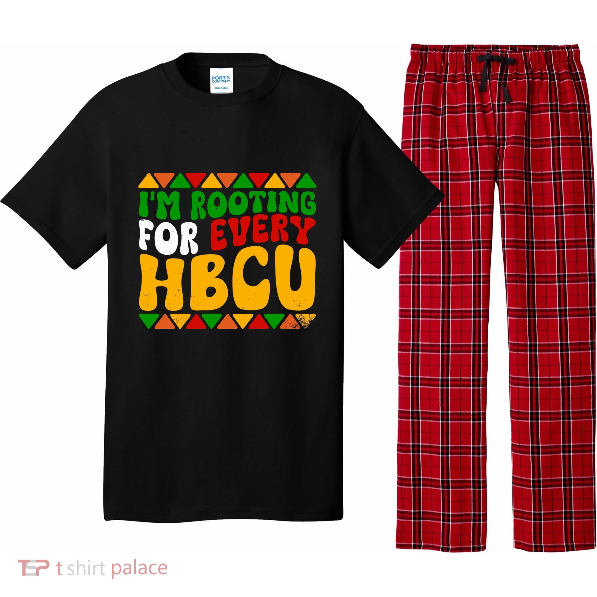 IM Rooting For Every Hbcu Historical Black College Student Pajama Set