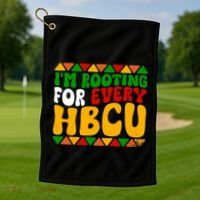IM Rooting For Every Hbcu Historical Black College Student Golf Towel thumb 1
