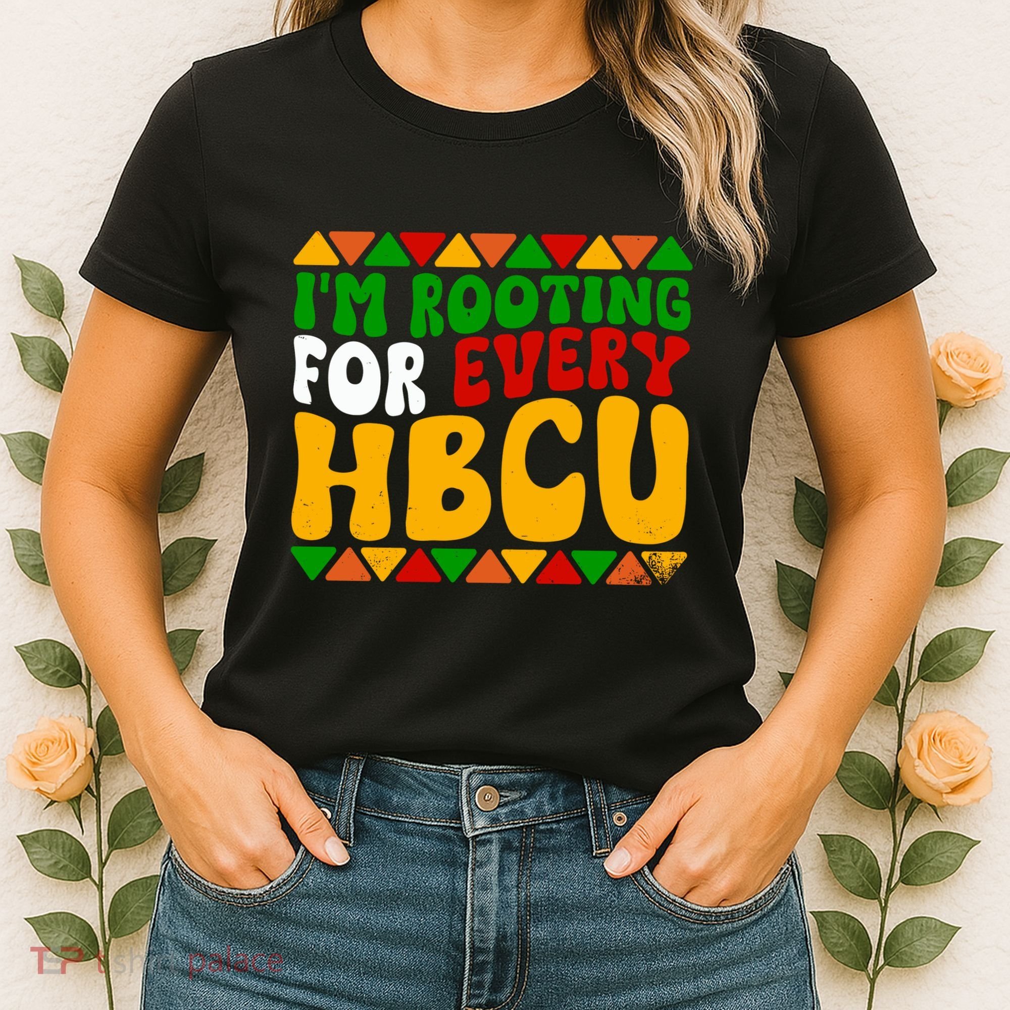 IM Rooting For Every Hbcu Historical Black College Student Women's T-Shirt