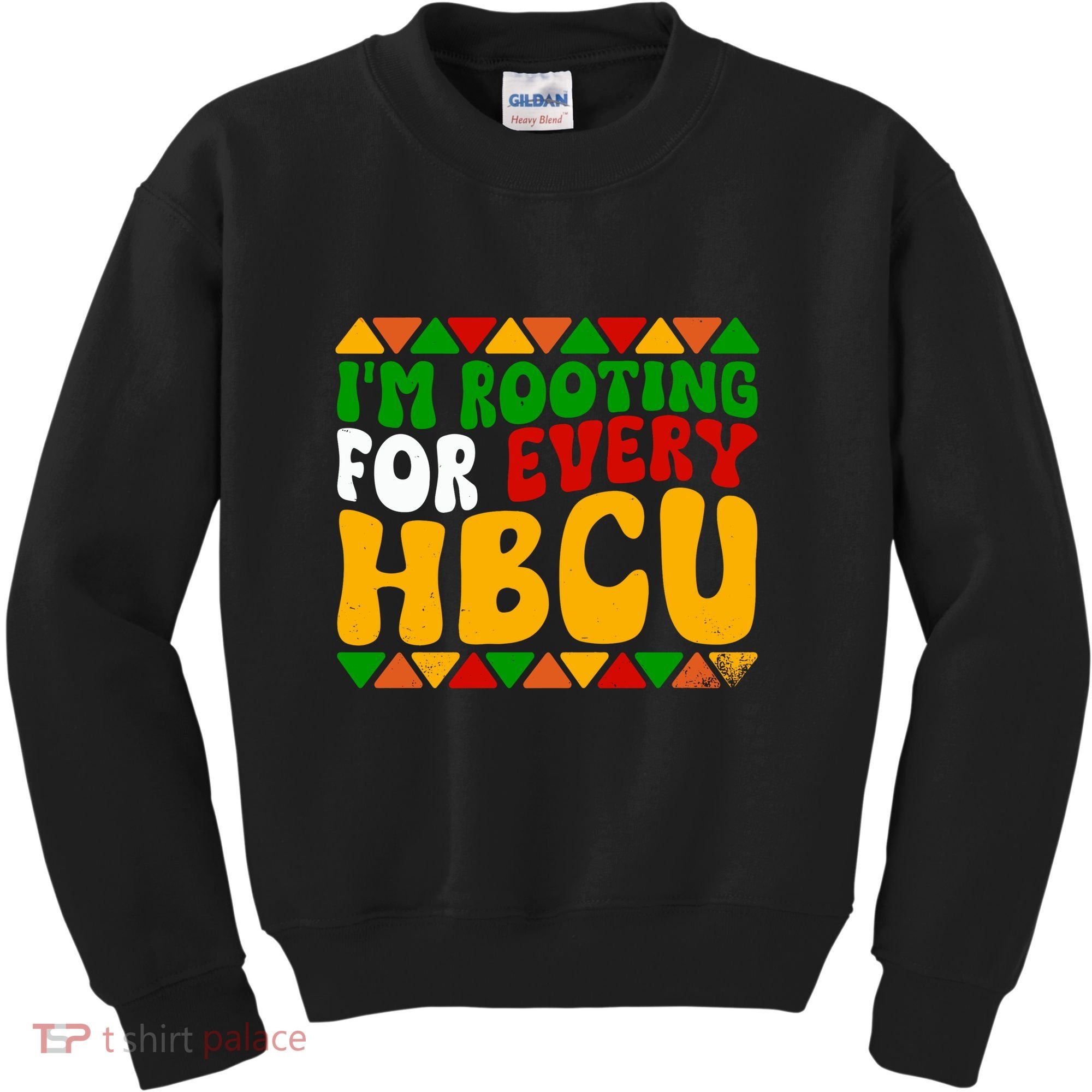 IM Rooting For Every Hbcu Historical Black College Student Kids Sweatshirt