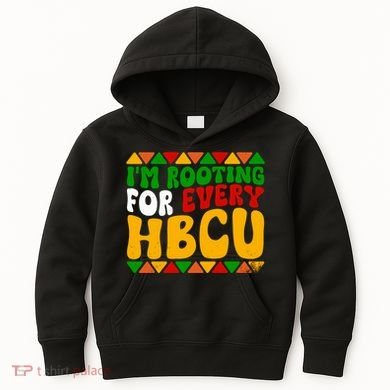 IM Rooting For Every Hbcu Historical Black College Student Kids Hoodie