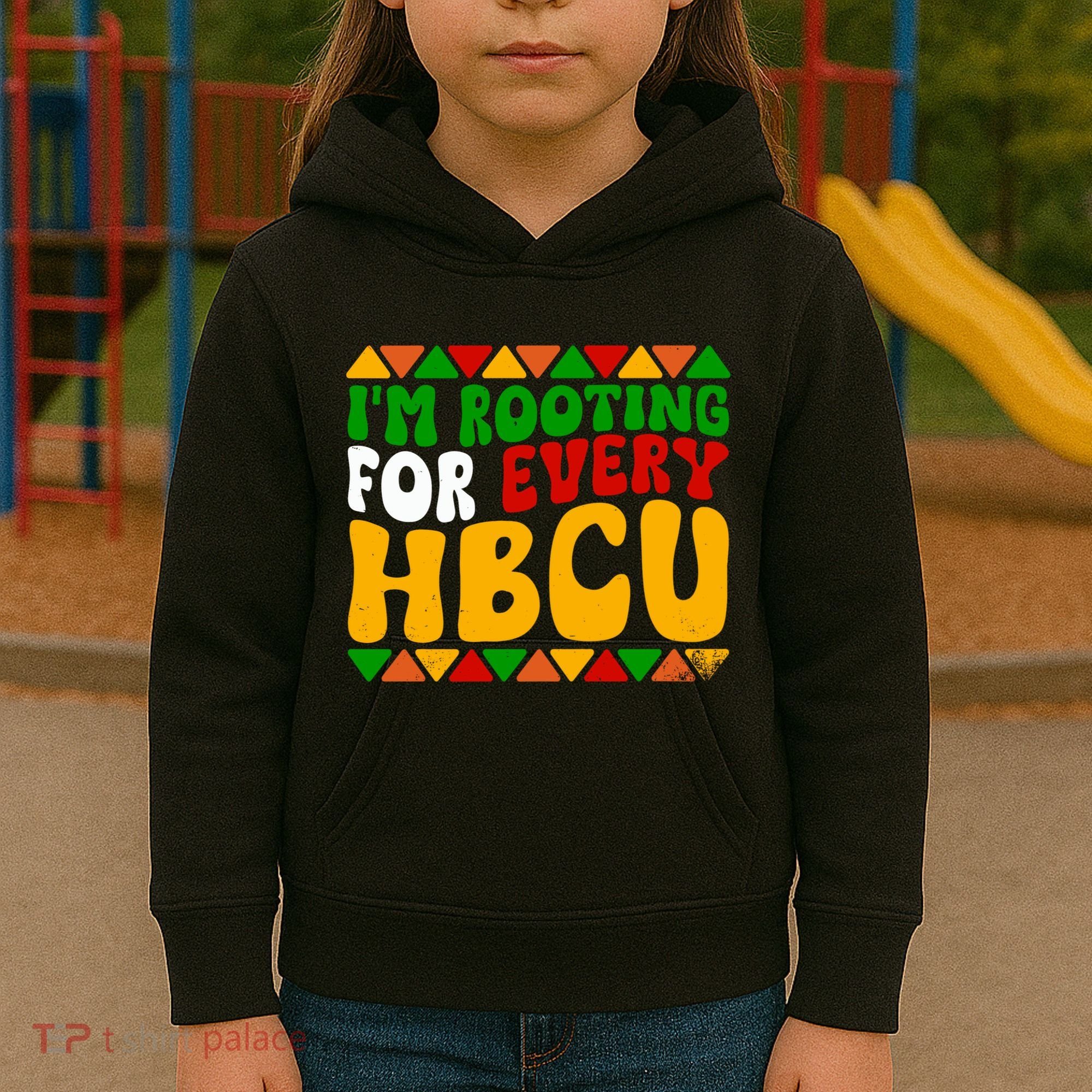 IM Rooting For Every Hbcu Historical Black College Student Kids Hoodie