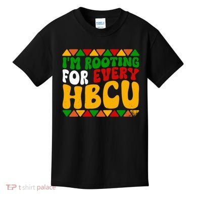 IM Rooting For Every Hbcu Historical Black College Student Kids T-Shirt
