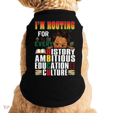 Im Rooting For Every HBCU Black History Month African Doggie Tank