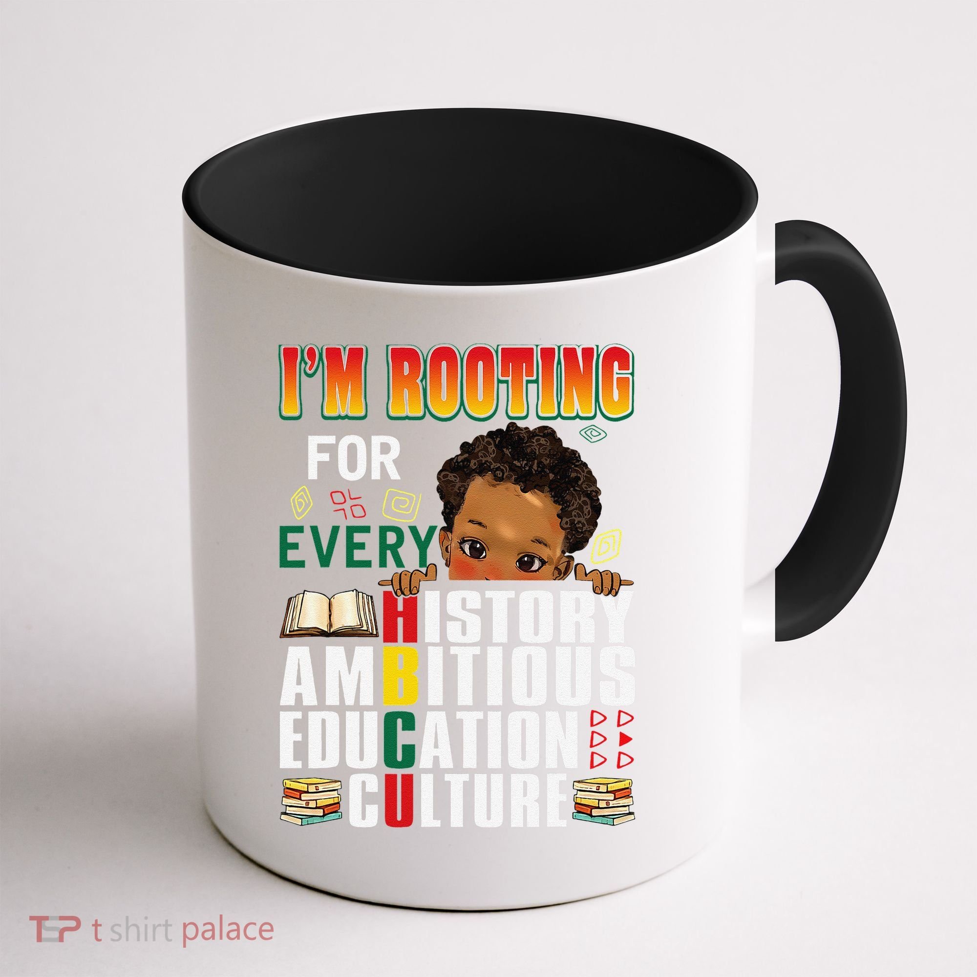 Im Rooting For Every HBCU Black History Month African Coffee Mug