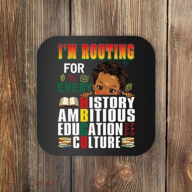 Im Rooting For Every HBCU Black History Month African Coaster