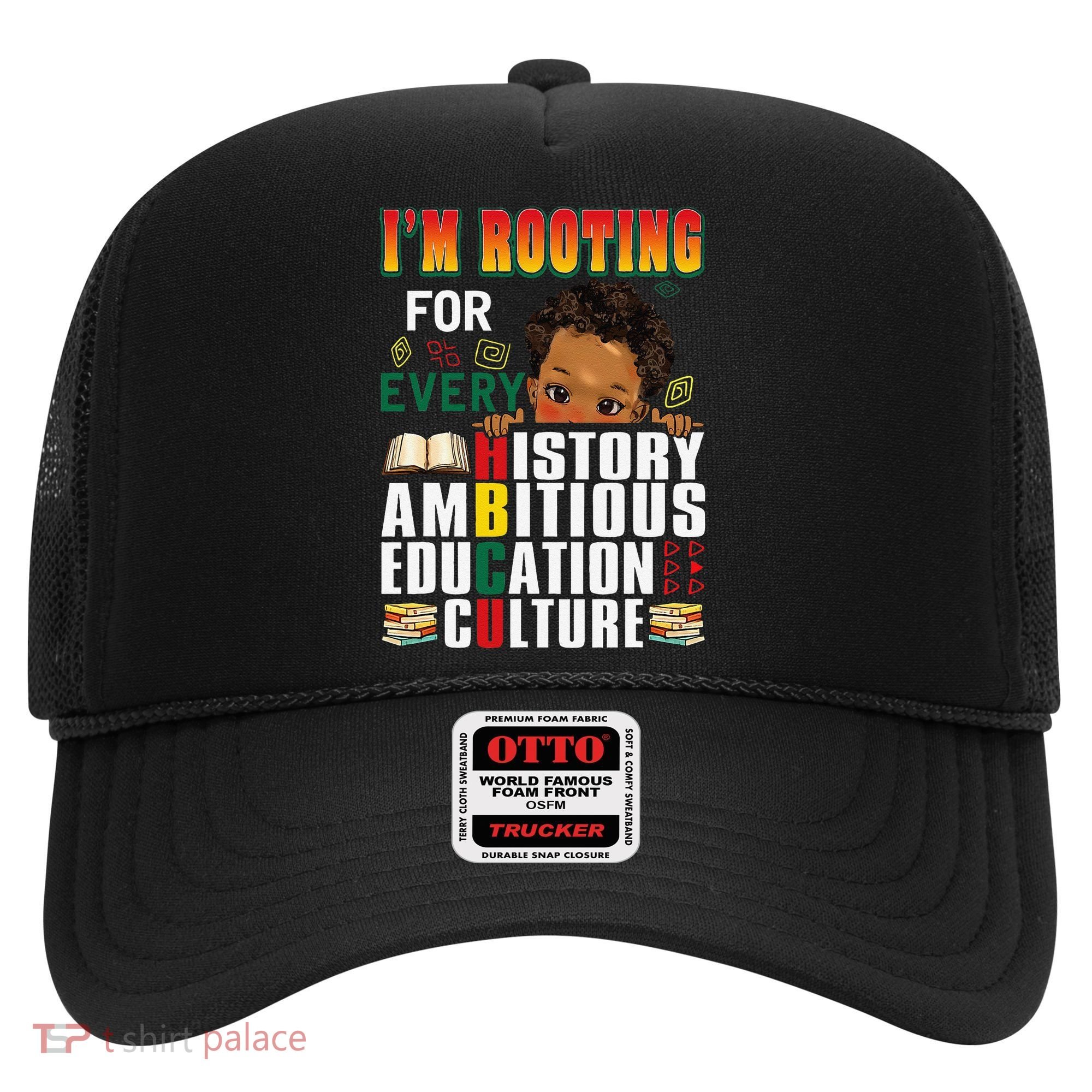 Im Rooting For Every HBCU Black History Month African Hat