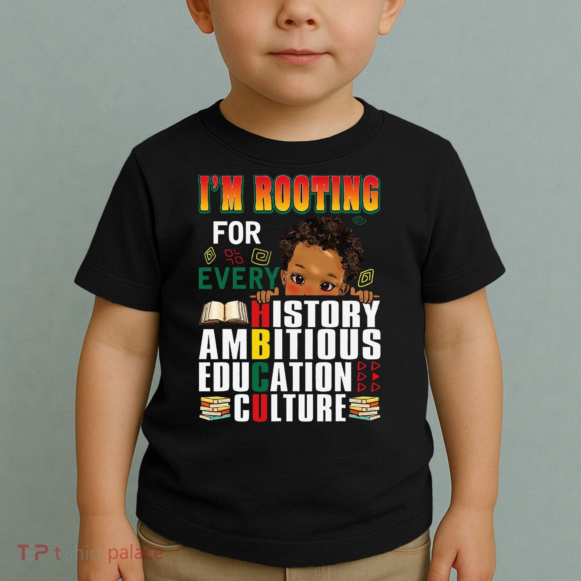 Im Rooting For Every HBCU Black History Month African Toddler T-Shirt