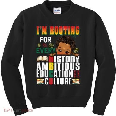 Im Rooting For Every HBCU Black History Month African Kids Sweatshirt