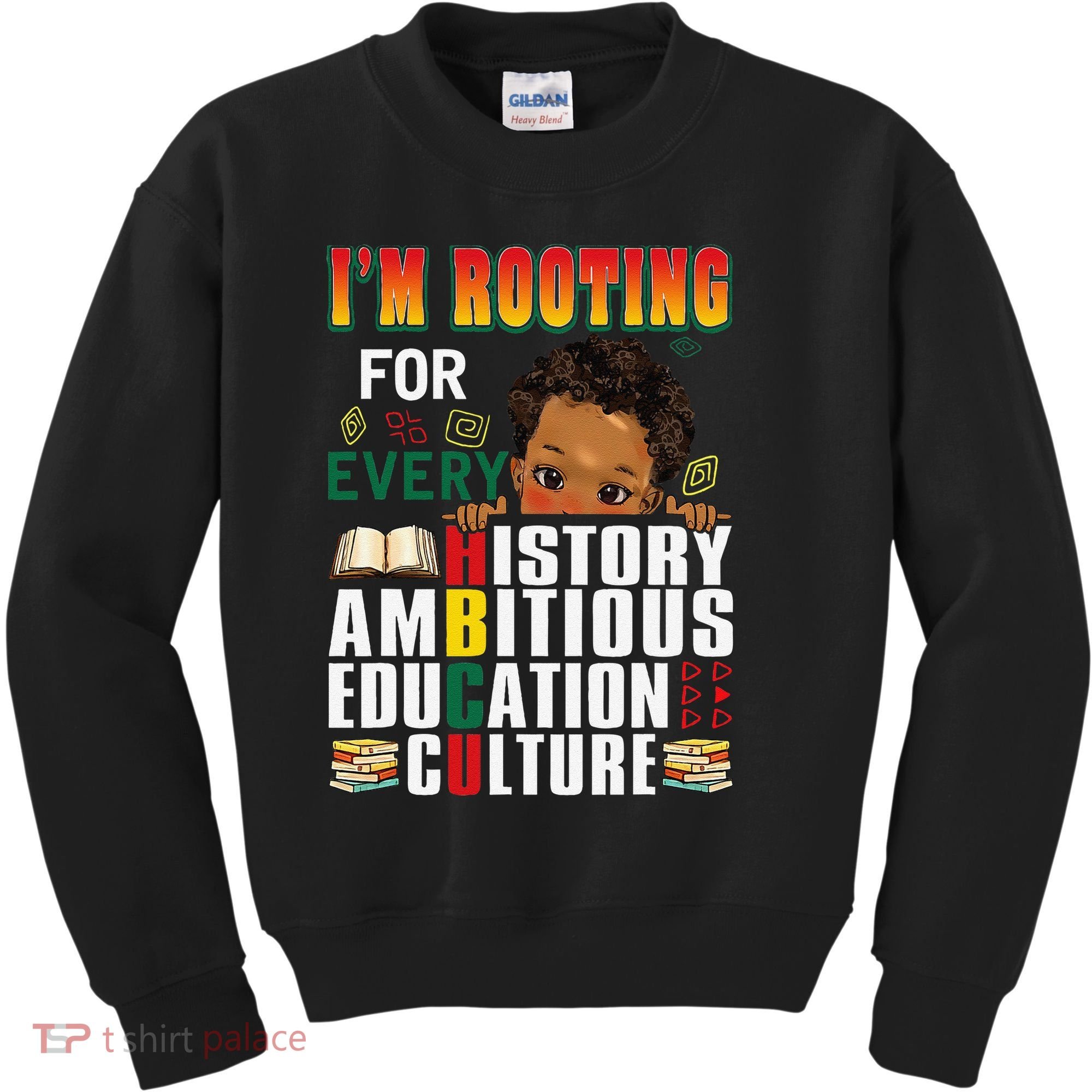 Im Rooting For Every HBCU Black History Month African Kids Sweatshirt