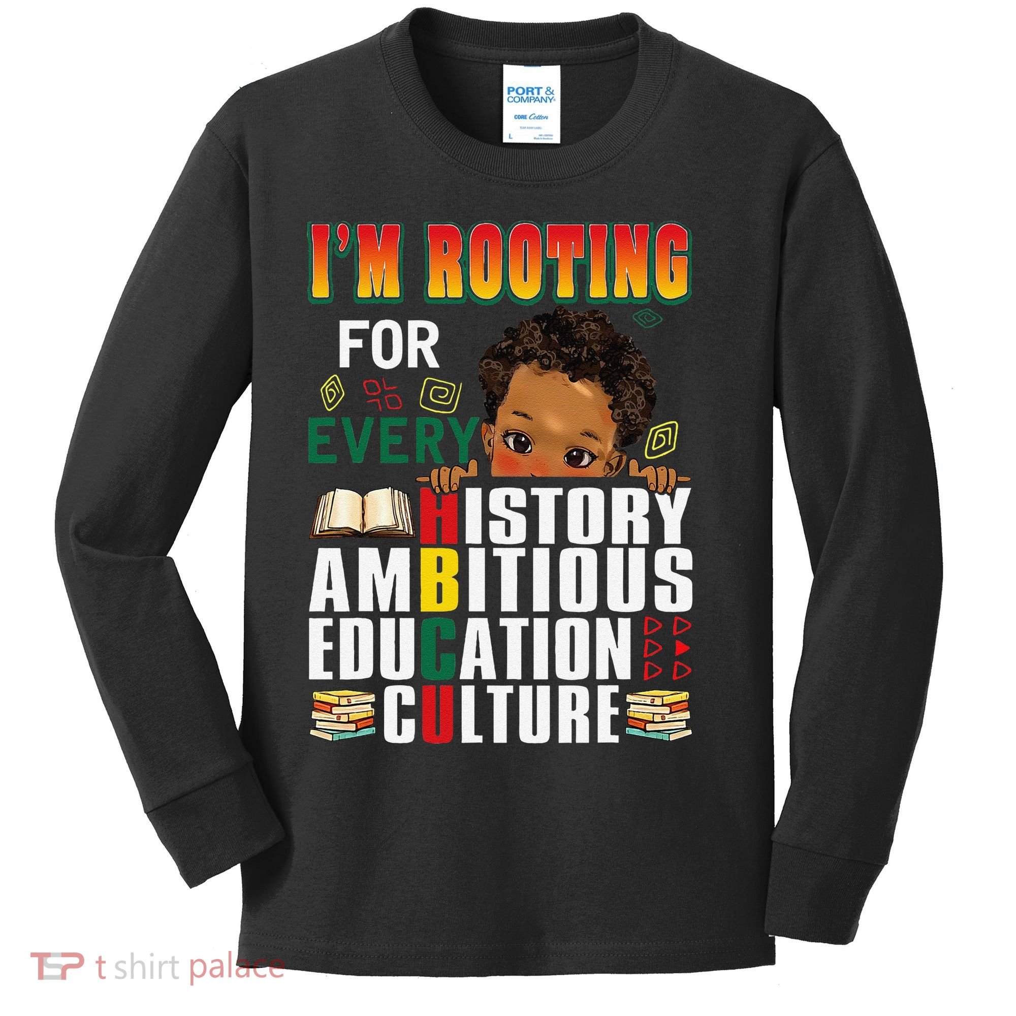 Im Rooting For Every HBCU Black History Month African Kids Long Sleeve Shirt