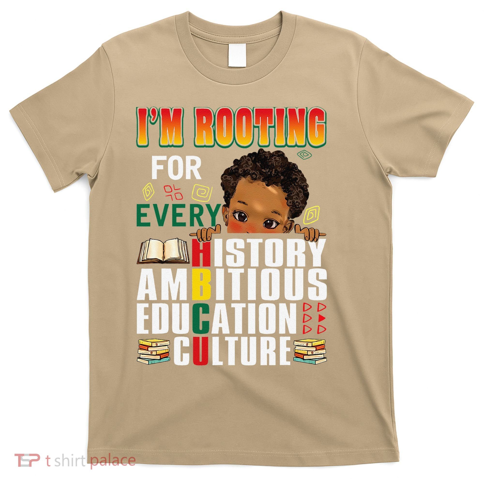 Im Rooting For Every HBCU Black History Month African T-Shirt