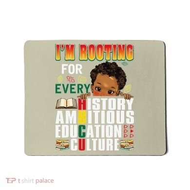Im Rooting For Every HBCU Black History Month African Mousepad