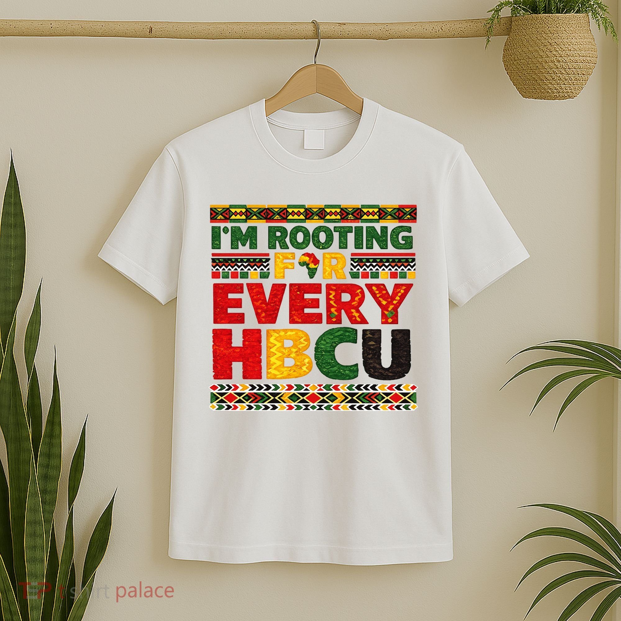I'm Rooting For Every HBCU T-Shirt