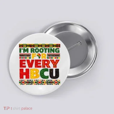 I'm Rooting For Every HBCU Button