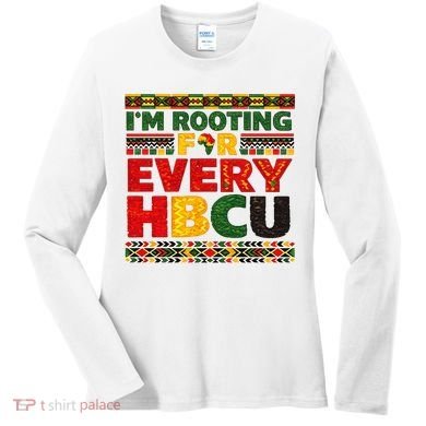 I'm Rooting For Every HBCU Women's Long Sleeve Shirt