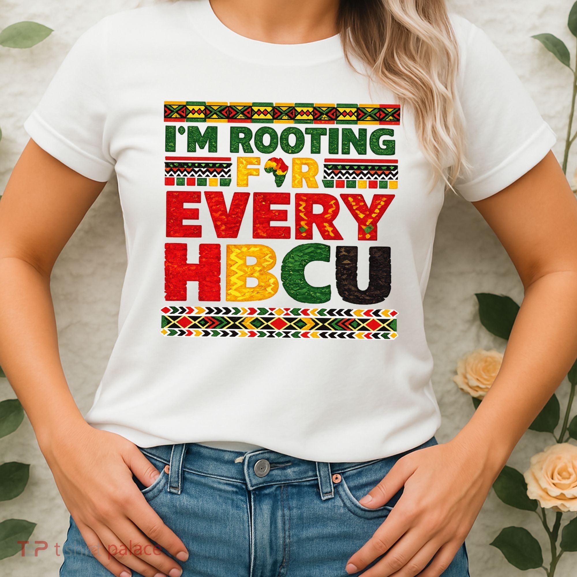 I'm Rooting For Every HBCU Women's T-Shirt