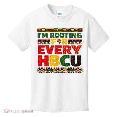 I'm Rooting For Every HBCU Kids T-Shirt