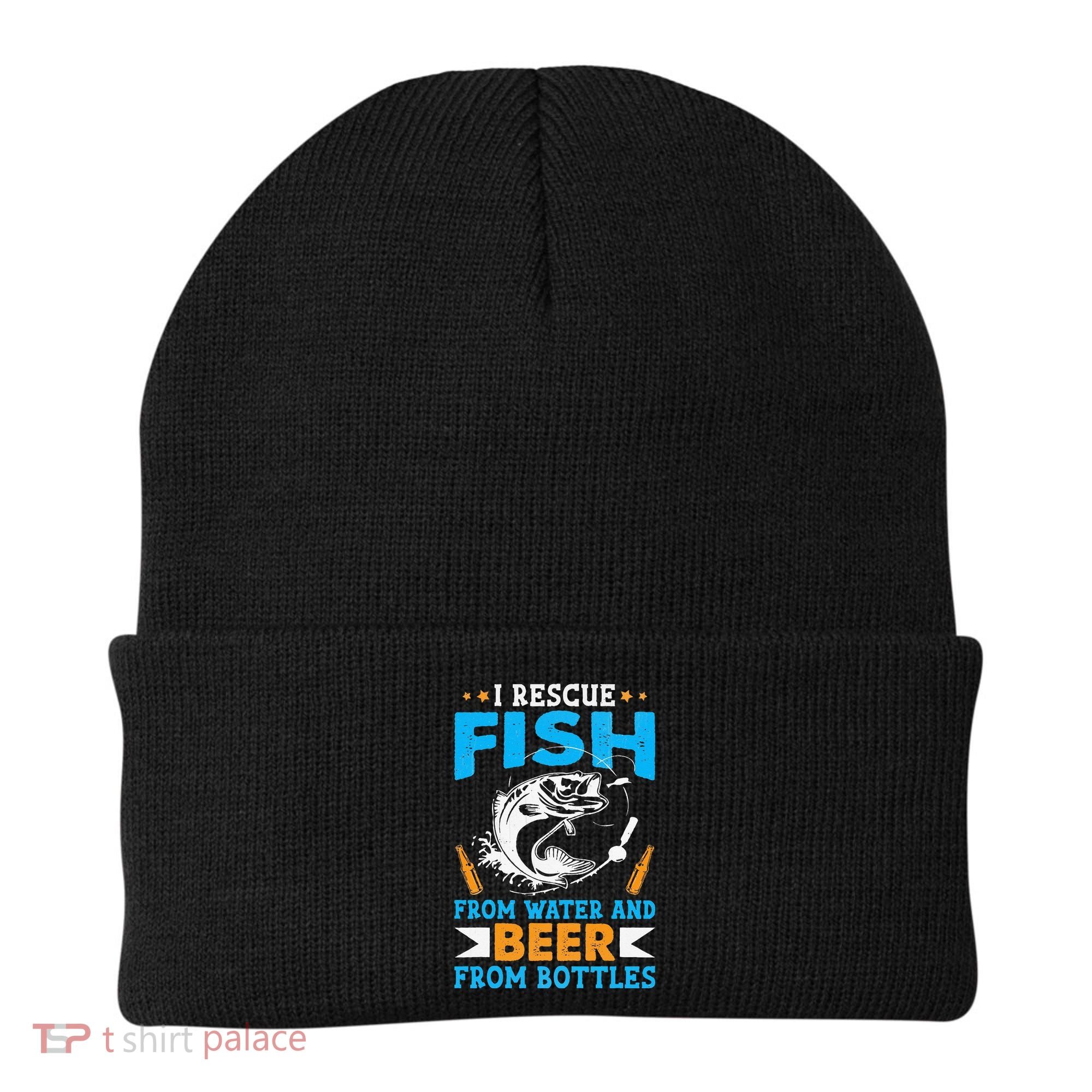 I Rescue Fish From Water And Beer From Bottles Fisherman Beanie