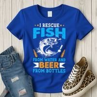 I Rescue Fish From Water And Beer From Bottles Fisherman Women's T-Shirt thumb 3
