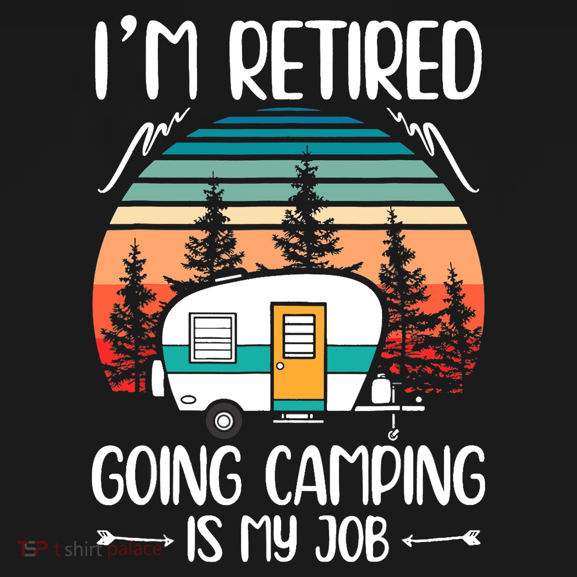 I'm Retired Going Camping Is My Job Funny Retirement Camper Ornament