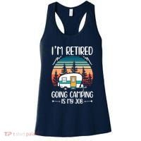 I'm Retired Going Camping Is My Job Funny Retirement Camper Women's Tank Top thumb 0