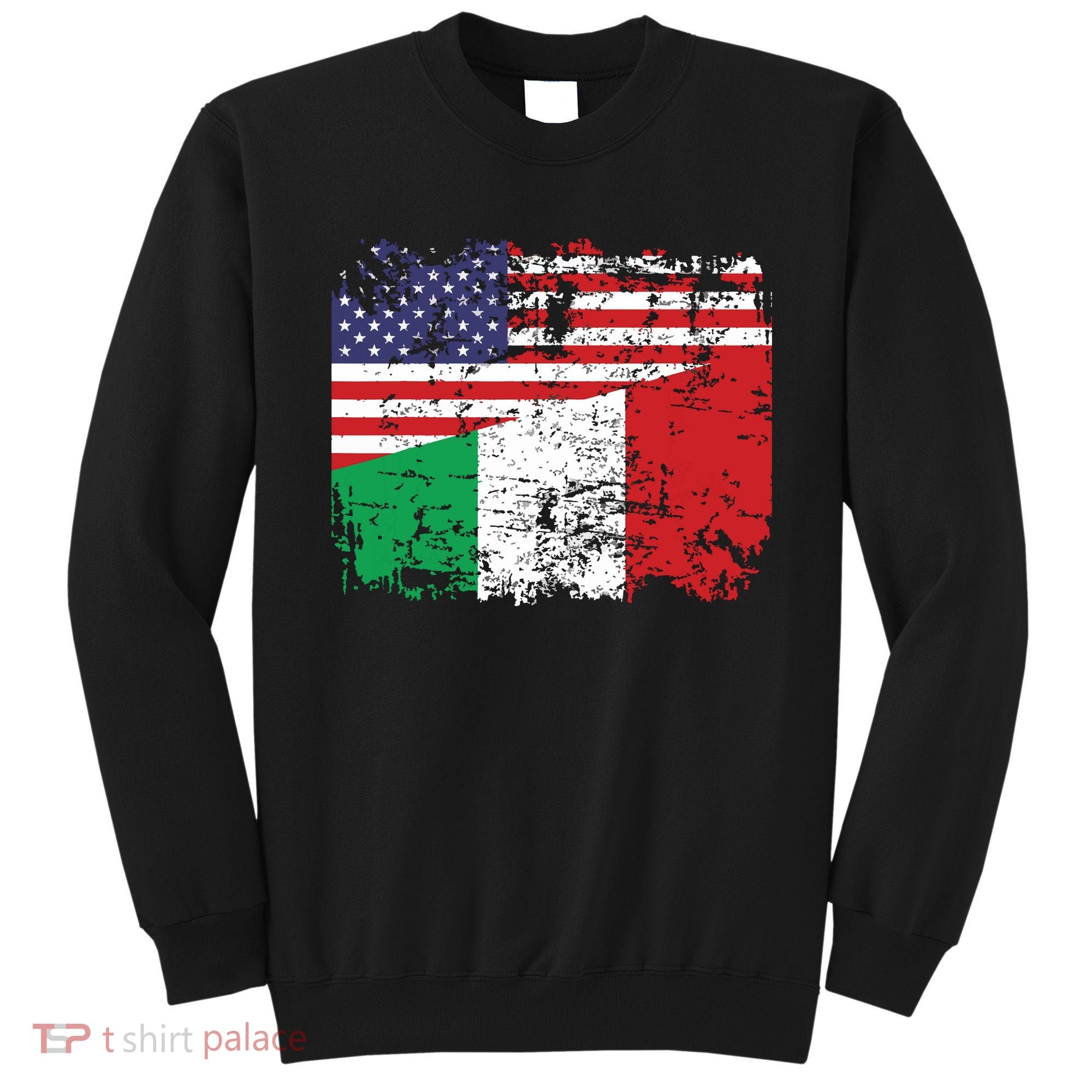 ITALIAN ROOTS Half American Flag USA ITALY FLAG Sweatshirt