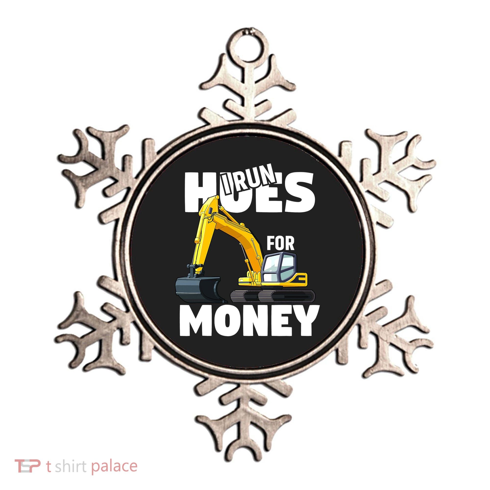 I Run Hoes For Money Funny Construction Worker Humor Ornament