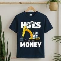 I Run Hoes For Money Funny Construction Worker Humor T-Shirt thumb 2