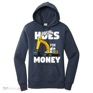 I Run Hoes For Money Funny Construction Worker Humor Women's Hoodie