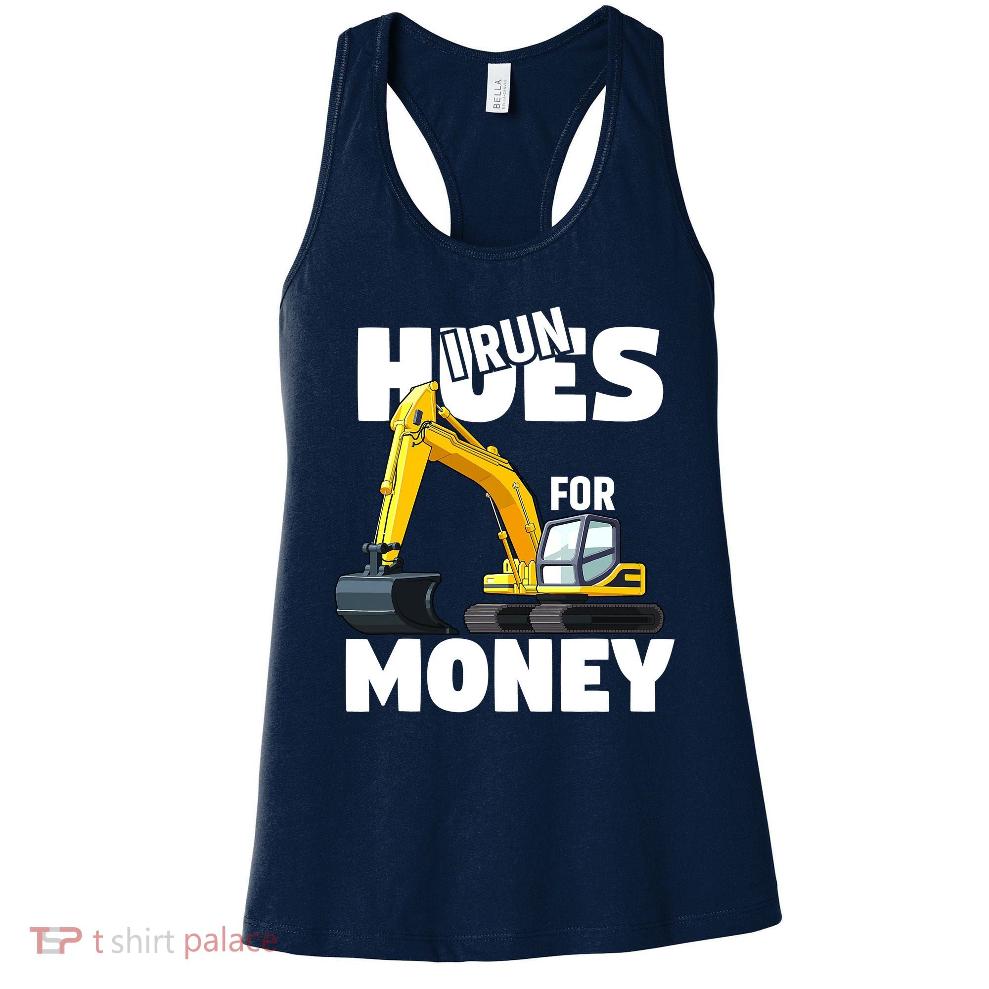 I Run Hoes For Money Funny Construction Worker Humor Women's Tank Top