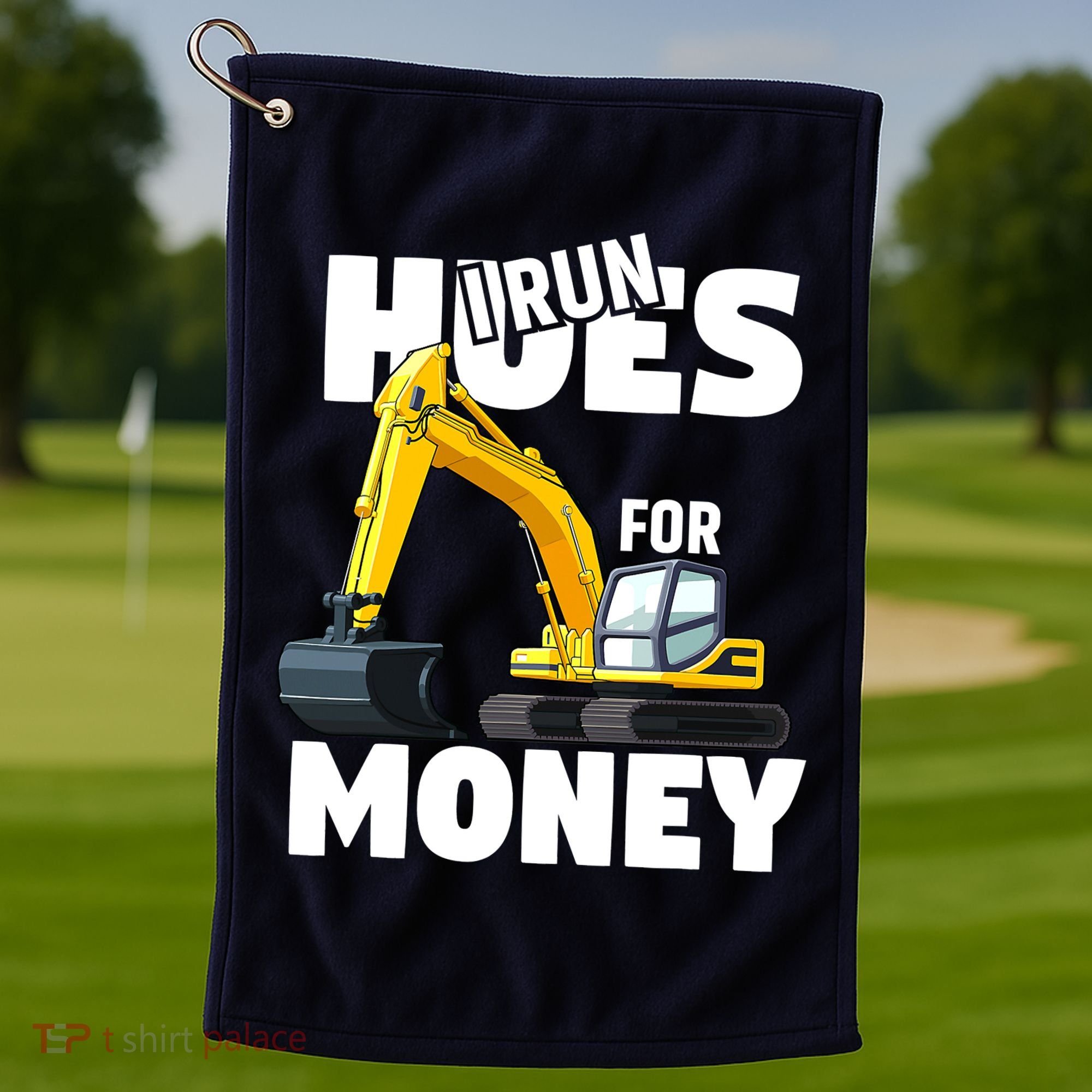 I Run Hoes For Money Funny Construction Worker Humor Golf Towel
