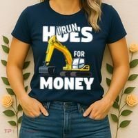 I Run Hoes For Money Funny Construction Worker Humor Women's T-Shirt thumb 2