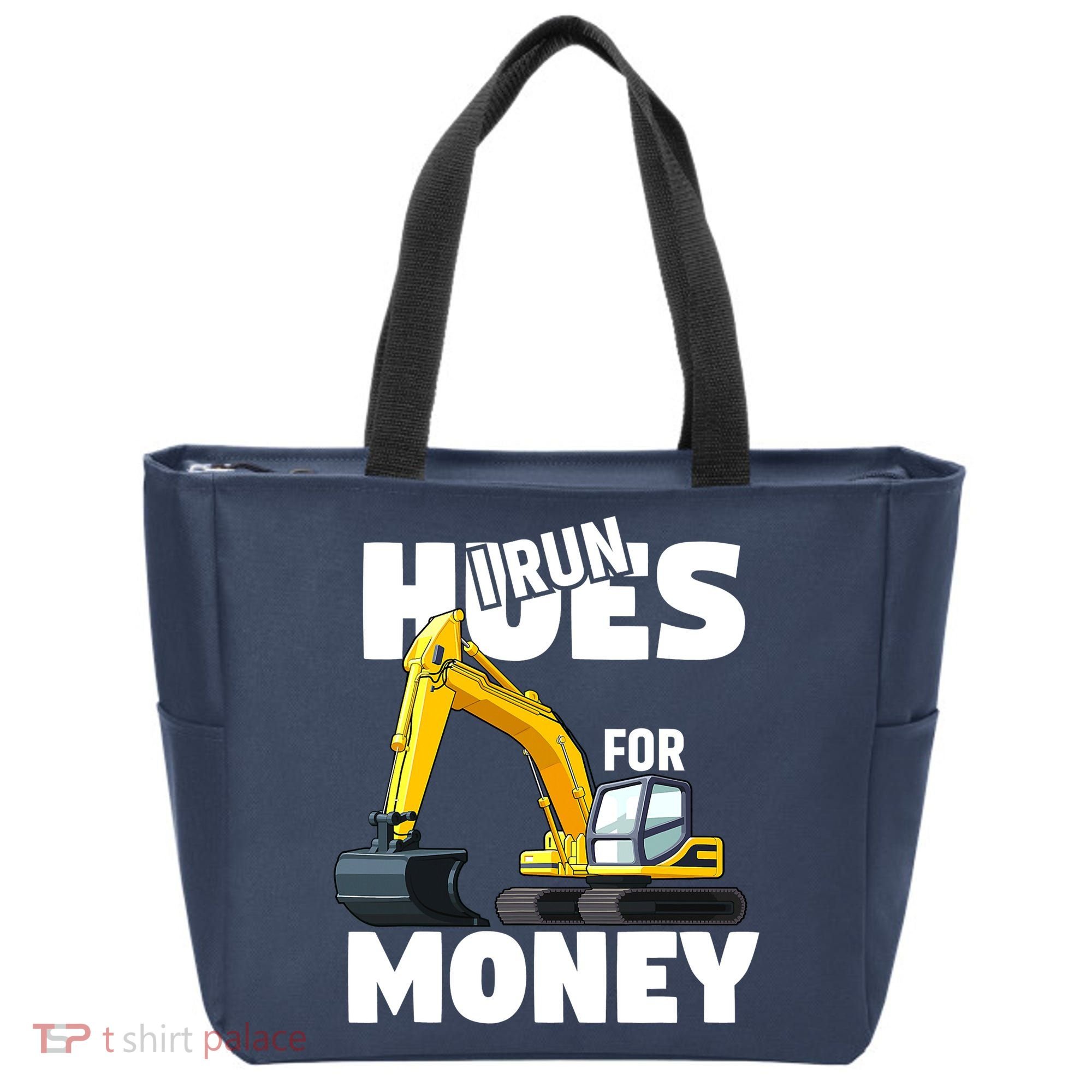I Run Hoes For Money Funny Construction Worker Humor Tote Bag