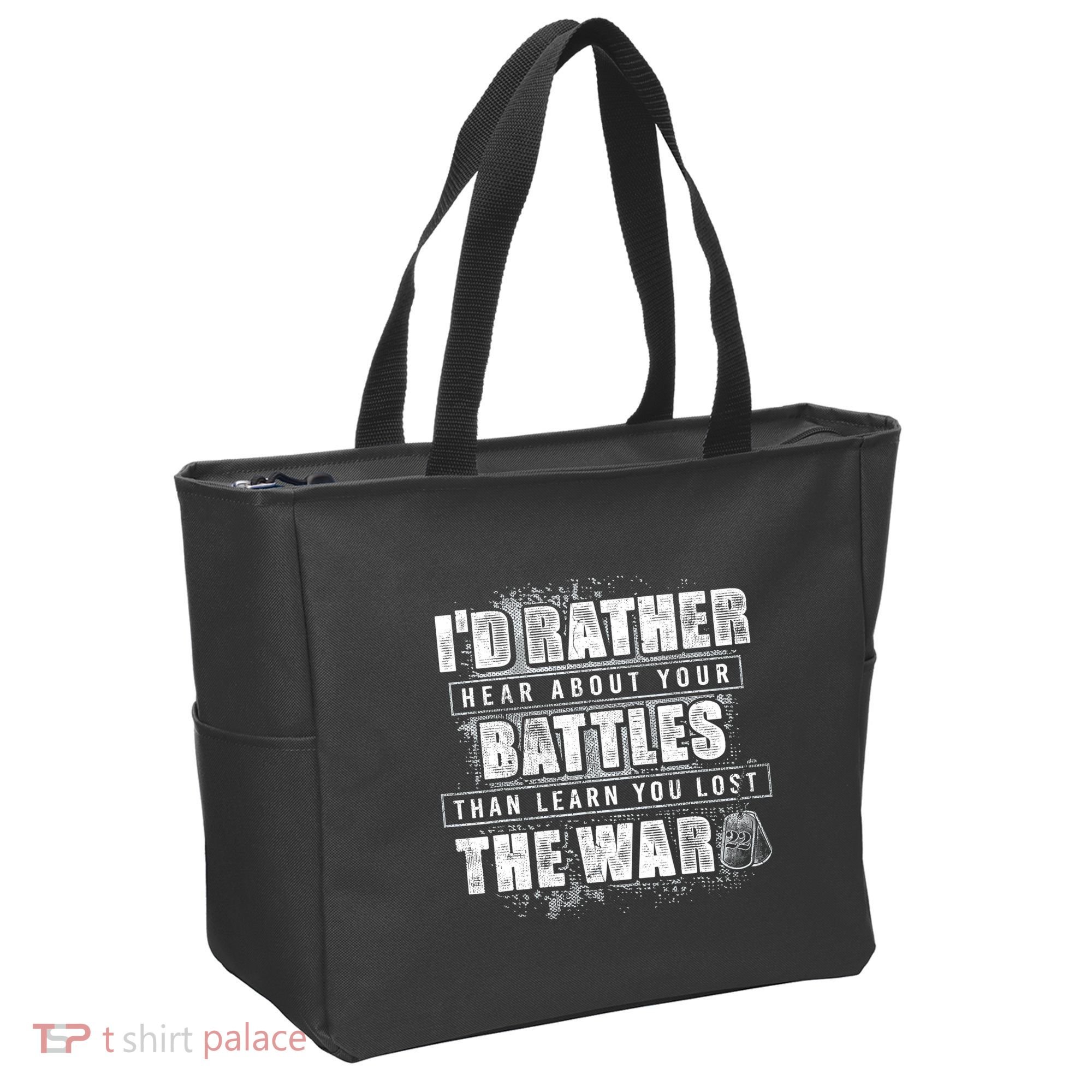 ID Rather Hear About Your Battles Than Learn You Lost War Tote Bag