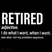 Im Retired I Do What I Want When I Want Coffee Mug thumb 5
