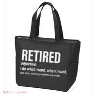 Im Retired I Do What I Want When I Want Tote Bag thumb 3