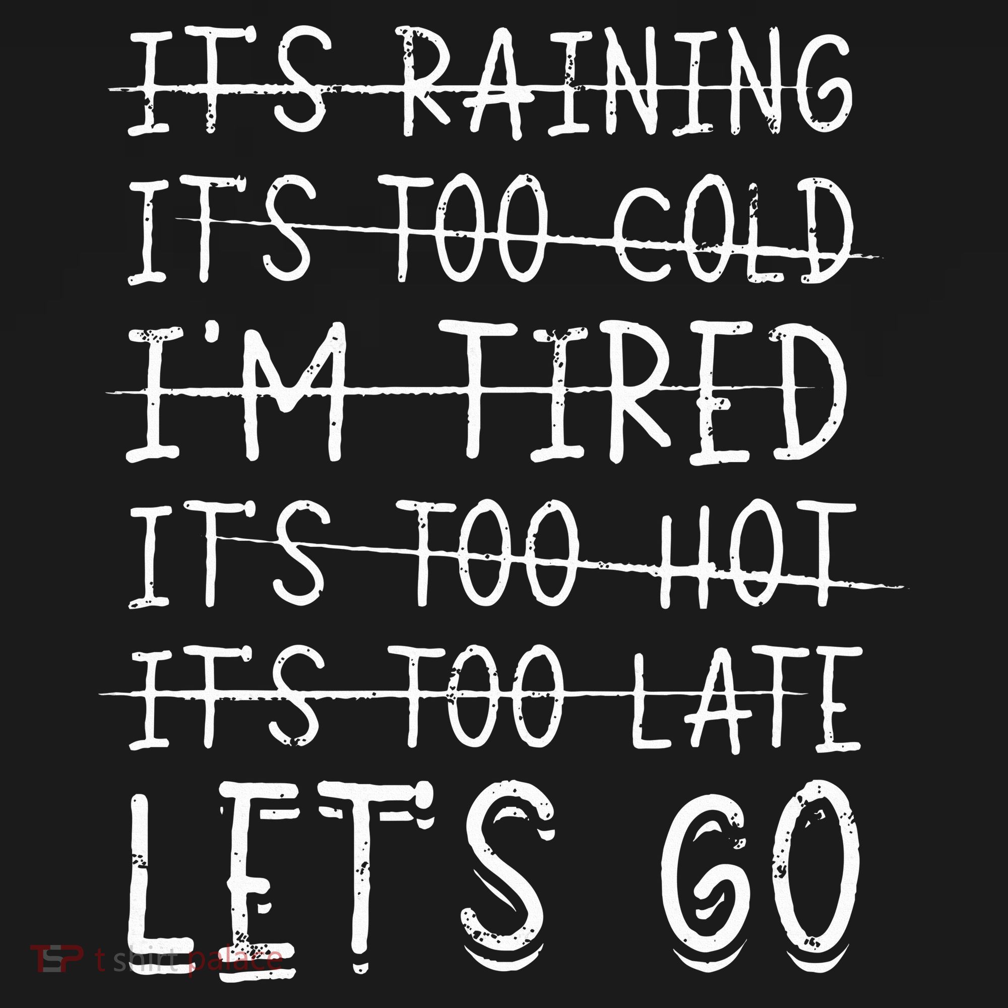 It's raining It's too cold I'm tired It's too hot It's too Baby Bodysuit