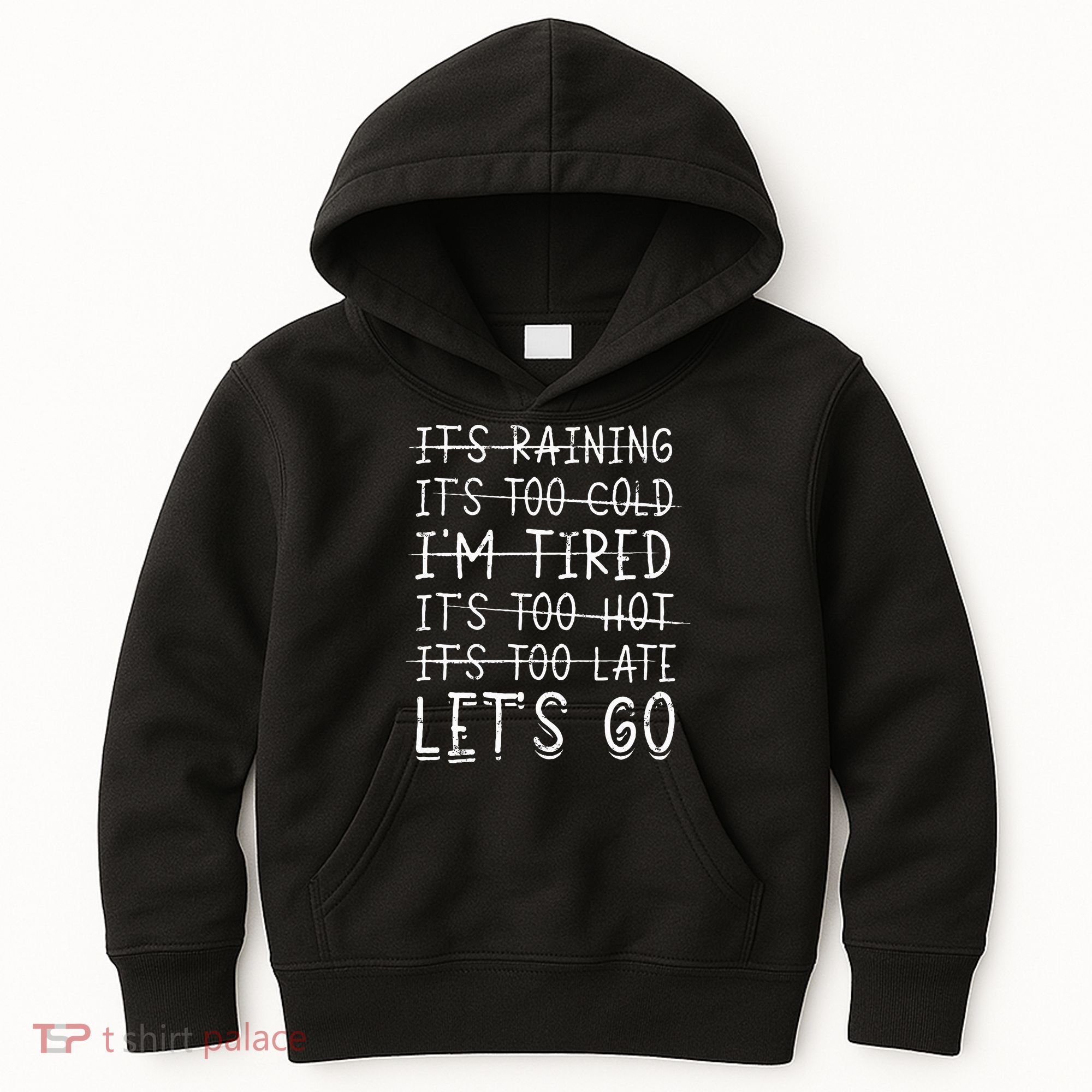 It's raining It's too cold I'm tired It's too hot It's too Kids Hoodie
