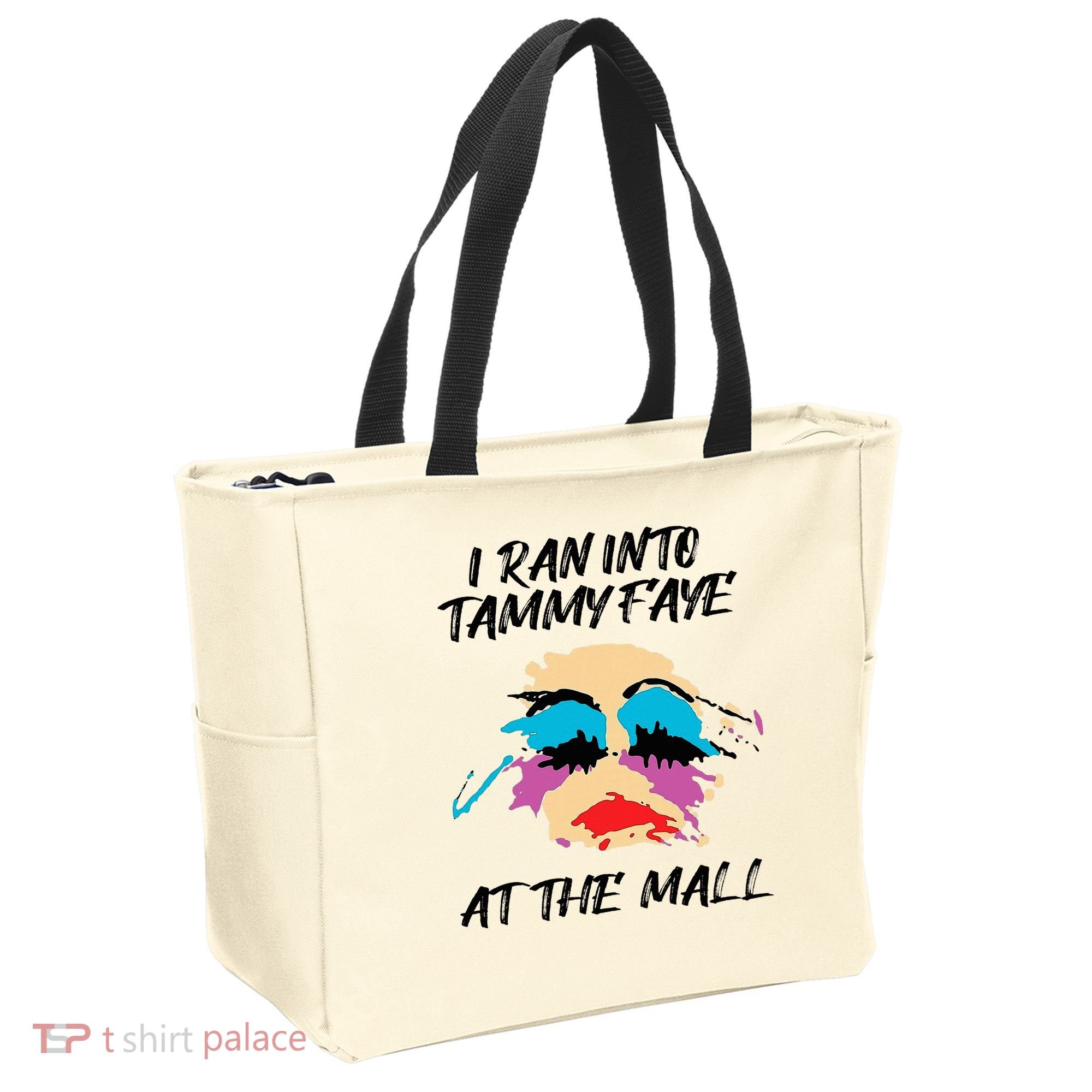 I Ran Into Tammy Faye Bakker At The Mall Tote Bag